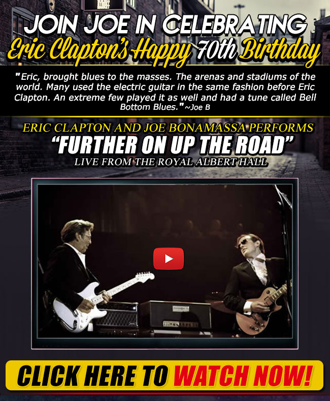 Eric Clapton and Joe Bonamassa live Further on up the road video