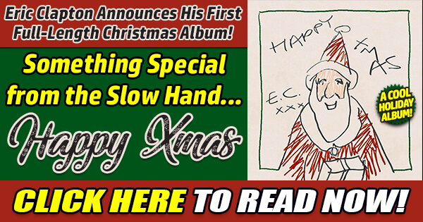 Eric Clapton Announces A Christmas Album!