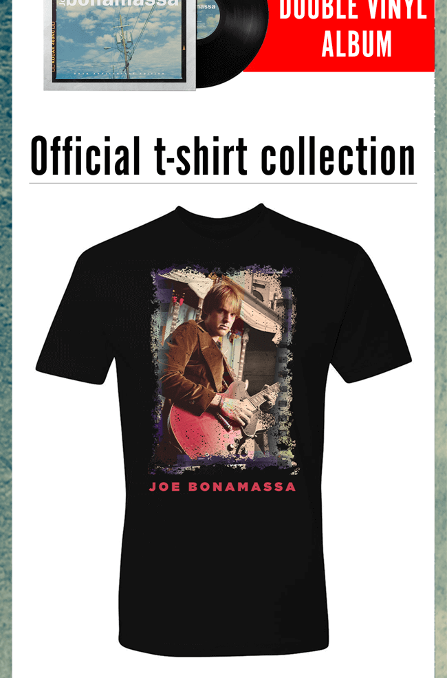 Get the latest deals on Bonamassa merch here!