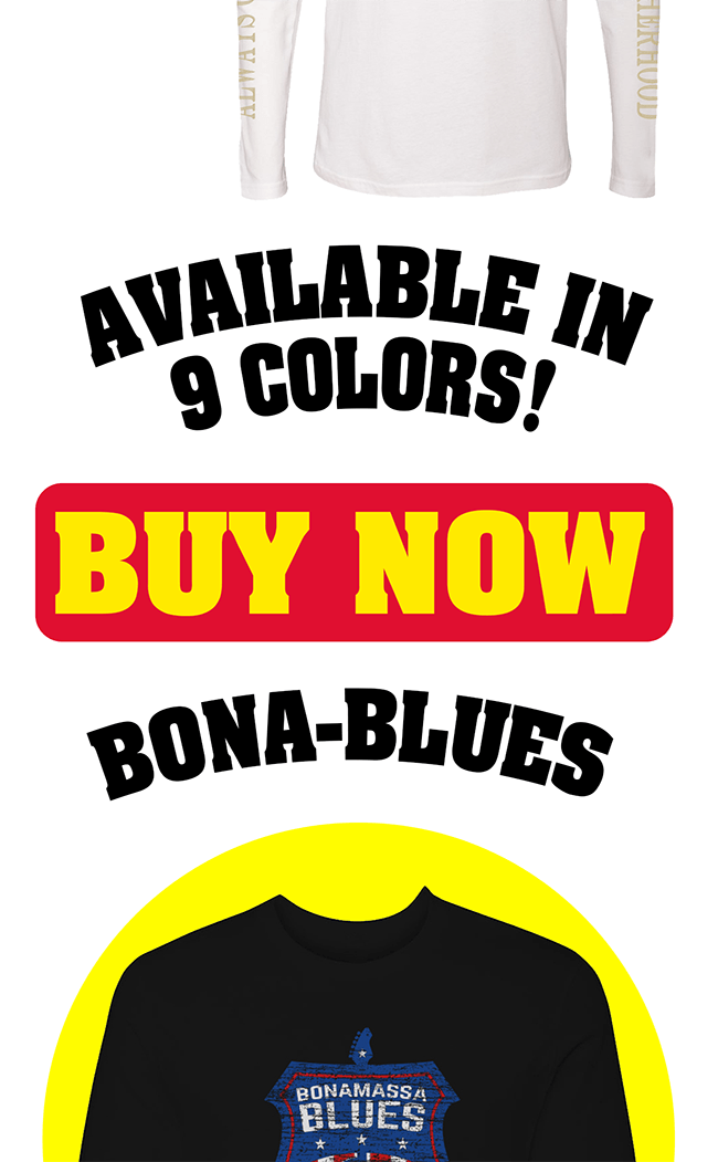 The latest Bonamassa products and sales new for you this week!