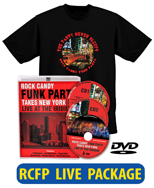 Rock Candy Funk Party Takes New York - Live At The Iridium DVD/T-Shirt Package